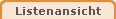 Listenansicht